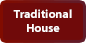 Traditional House