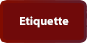 Etiquette