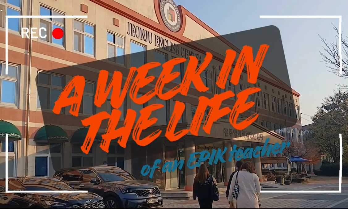 [2025 EPIK Video Clip Contest] A week in the life of an EPIK Teacher